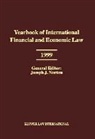 Norton, Joseph J. Norton, Joseph J. Norton, Queen Mary and Westfield College Staff - Yearbook of International Financial and Economic Law 1999