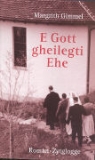 Margrith Gimmel - E Gott gheilegti Ehe