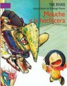 Yak Rivais, Rodrigo Ponce - Mouche y la Hechicera
