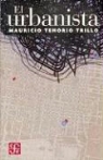 Mario Nez Mariel, Mauricio Tenorio Trillo - El Urbanista