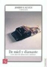 Jordi Galves, John Keown - de Miel y Diamante. Cien Anos de Narraciones Catalanas