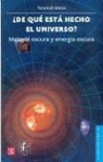 Tonatiuh Matos, Emilio Zebada - de Que Esta Hecho El Universo? Materia Oscura y Energia Oscura