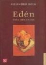 Benedetta Craveri, Alejandro Rossi - Eden. Vida Imaginada