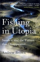 Andrew Brown - Fishing in Utopia