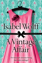 Isabel Wolff - A Vintage Affair