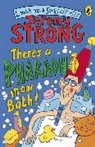 Jeremy Strong, Nick Sharratt - There's a Pharaoh in Our Bath!