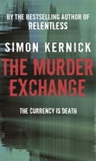 Simon Kernick - The Murder Exchange