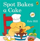 Eric Hill - Spot Bakes a Cake