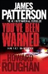James Patterson, James Roughan Patterson, Howard Roughan - You''ve Been Warned