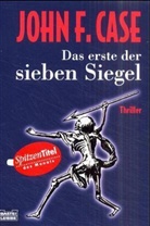 John F. Case - Das erste der sieben Siegel