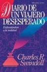 Charles R. Swindoll, Charles R. Dr Swindoll - Diario de un Viajero Desesperado = Living on the Ragged Edge