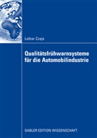 Lothar Czaja - Qualitätsfrühwarnsysteme für die Automobilindustrie