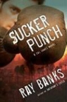 Ray Banks, Banks Ray Banks - Sucker Punch