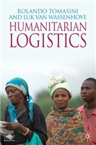 Kenneth A Loparo, Kenneth A. Loparo, Tomasini, R Tomasini, R. Tomasini, Rolando Tomasini... - Humanitarian Logistics