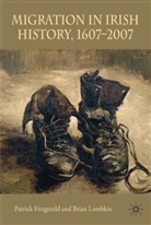 P. Fitzgerald, Patric Fitzgerald, Patrick Fitzgerald, Patrick Lambkin Fitzgerald, FITZGERALD PATRICK LAMBKIN BRIAN, B. Lambkin... - Migration in Irish History 1607-2007