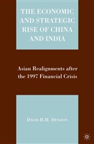 D Denoon, D. Denoon, David DeNoon, David B. H. Denoon - Economic and Strategic Rise of China and India