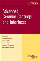Lara-Curzio, Edgar Lara-Curzio, SCHULZ, Charles C. Schulz, Uwe Schulz, Wereszczak... - Advanced Ceramic Coatings and Interfaces, Volume 27, Issue 3