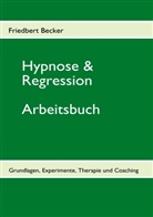 Friedbert Becker - Hypnose & Regression