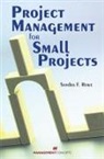 Sandra F Rowe, Sandra F. Rowe - Project Management for Small Project