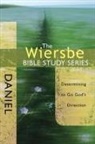 Warren Wiersbe, Warren W Wiersbe, Warren W. Wiersbe - Daniel
