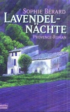 Sophie Berard, Sophie Bérard - Lavendel-Nächte