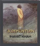 Inayat Khan, H. Inayat Khan, H. Willebeek Le Mair - De bloementuin van Inayat Khan