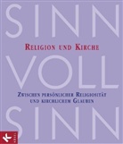 Albert Biesinger, Michael Boenke, Josef Jakobi, Klaus Kießling, Albert Biesinger, Jose Jakobi... - SinnVollSinn - Religion an Berufsschulen - Bd.5: Religion und Kirche