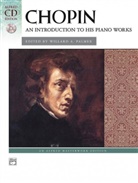 Fr Chopin, Frédéric Chopin, Valery Lloyd-Watts, Willard Palmer - An Introduction to His Piano Works