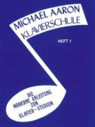 Michael Aaron - Michael Aaron Klavierschule. H.1