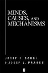 Josep E. Corba-, Corbi, Josep E. Corbi, Josep E. (University of Valencia Corbi, Josep E. Prades Corbi, Prades... - Minds, Causes and Mechanisms