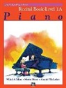 Amanda Lethco, Morton Manus, Willard Palmer, Willard A. Palmer - Alfred's Basic Piano Library Recital Book, Bk 1a