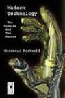 Mordecai Roshwald, M. Stefan Strozier, Kyle Torke - Modern Technology: The Promise and the Menace