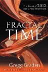 Gregg Braden - Fractal Time