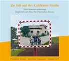 Friedrich Brandl, Harald Grill, Bernhard Setzwein, Friedrich Brandl, Harald Grill, Bernhard Setzwein - Zu Fuß auf der Goldenen Straße, 1 Audio-CD (Hörbuch)