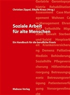 Sibylle Kraus, Sybille Kraus, Christian Zippel - Soziale Arbeit für alte Menschen