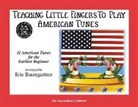 Eric (CRT) Baumgartner - Teaching Little Fingers to Play American Tunes