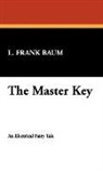 L. Frank Baum - The Master Key