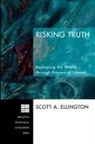 Scott a. Ellington - Risking Truth