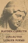 Hayden Carruth - Collected Longer Poems