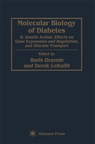 Boris Draznin, Boris Draznin, Derek Leroith - Molecular Biology of Diabetes, Part II