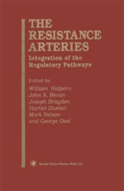 John A Bevan, John A. Bevan, Joseph Brayden, Harriet Dustan, Halpern, William Halpern... - The Resistance Arteries