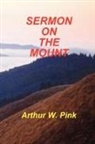 Arthur Waddington Pink - Sermon on the Mount