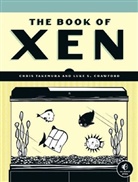 Luke Crawford, Luke S Crawford, Luke S. Crawford, Chri Takemura, Chris Takemura - Book of Xen
