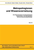 Renate Borst, Brand, Arno Brandt, Claudia Hahn, Hahn u a, Krätk... - Metropolregionen und Wissensvernetzung