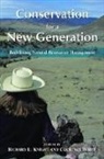 Richard L. (EDT)/ White Knight, Richard L. White Knight, Richard L. Knight, Courtney White - Conservation for a New Generation