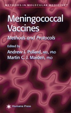 Martin C.J. Maiden, Andrew J. Pollard, Martin C J Maiden, Martin C. J. Maiden, Martin C.J. Maiden, Andrew J Pollard... - Meningococcal Vaccines