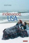 Geoff King, Geoff (Professor of Film Studies King - Indiewood, USA