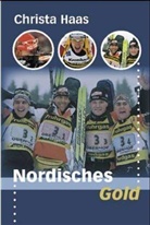 Christa Haas, Christa Hass - Nordisches Gold