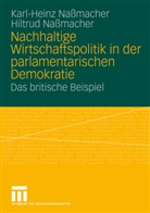 Hiltrud Nassmacher, Karl-Hein Nassmacher, Karl-Heinz Nassmacher - Nachhaltige Wirtschaftspolitik in der parlamentarischen Demokratie