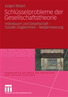 Jürgen Ritsert - Schlüsselprobleme der Gesellschaftstheorie